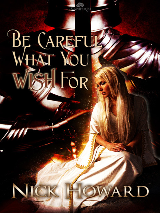 Title details for Be Careful What You Wish For by Nick Howard - Available